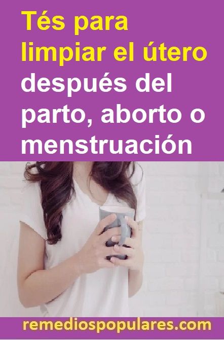 Infusiones para limpiar utero
