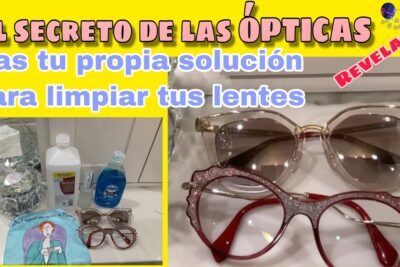 Limpiar lentes: la solución definitiva